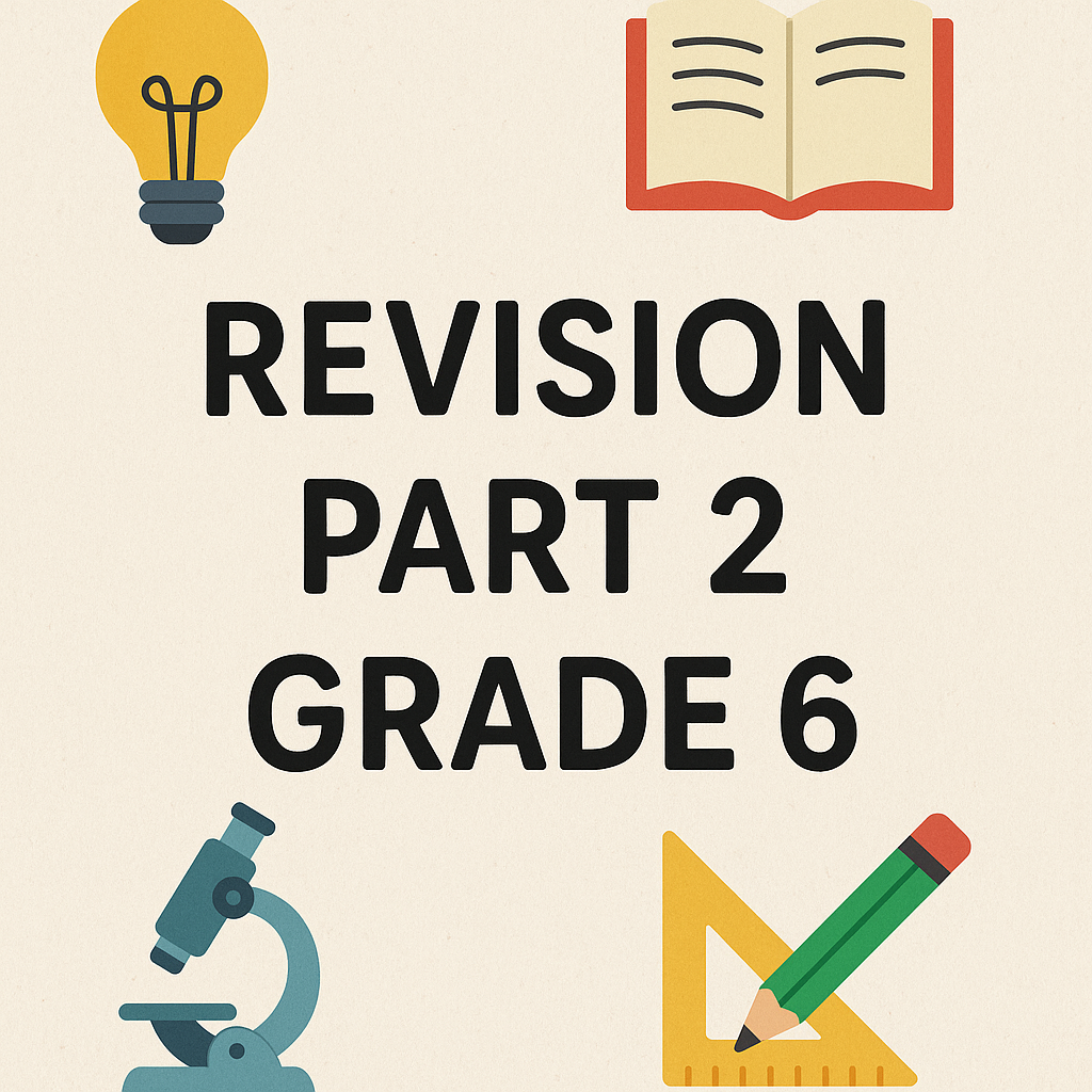 Revision part 2 Grade 6